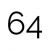 64